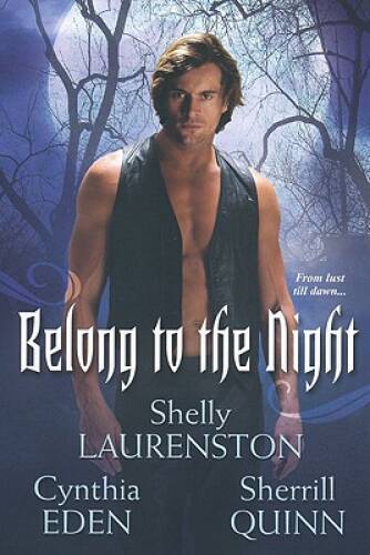 Belong To The Night – Paperback By Eden, Cynthia – VERY GOOD
