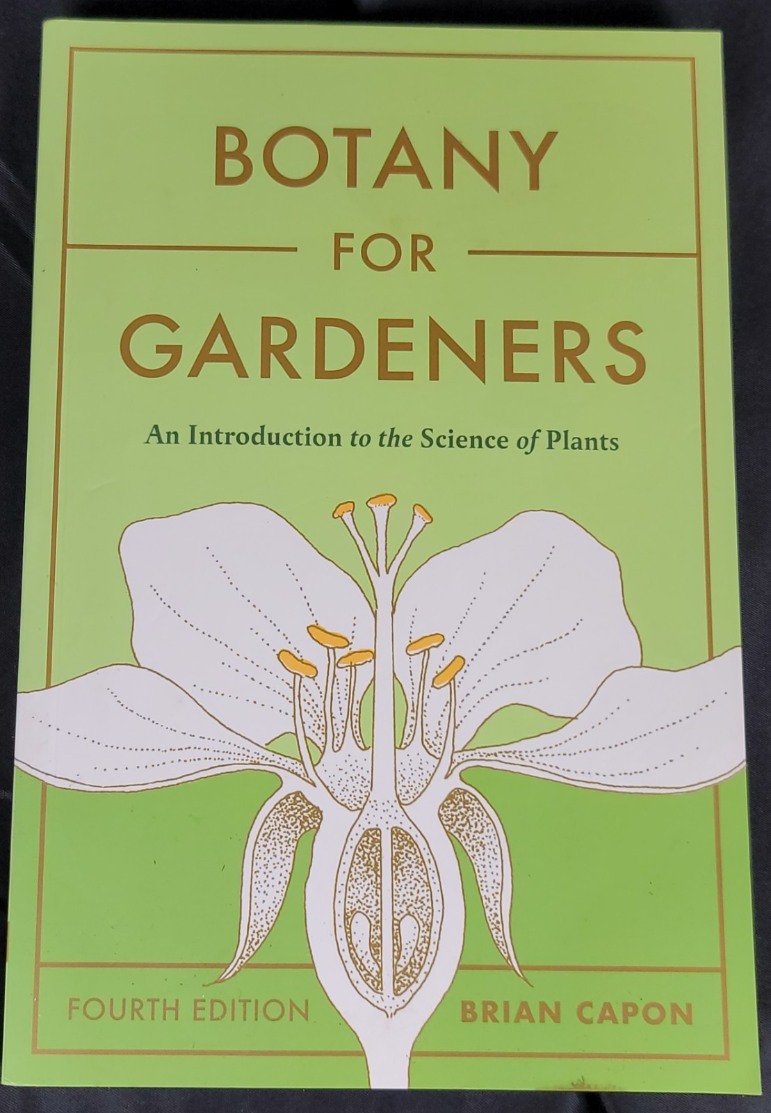 Botany for Gardeners Fourth Edition Brian Capon 2022 Timber Press Paperback
