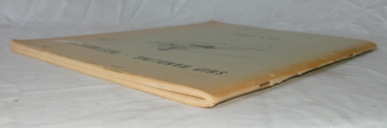 Ship Handling – – Destroyers by John W. Schmidt, U.S. Navy – WWII
