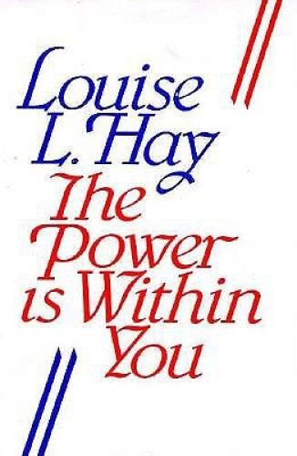 The Power Is Within You – Hardcover By Hay, Louise L. – GOOD