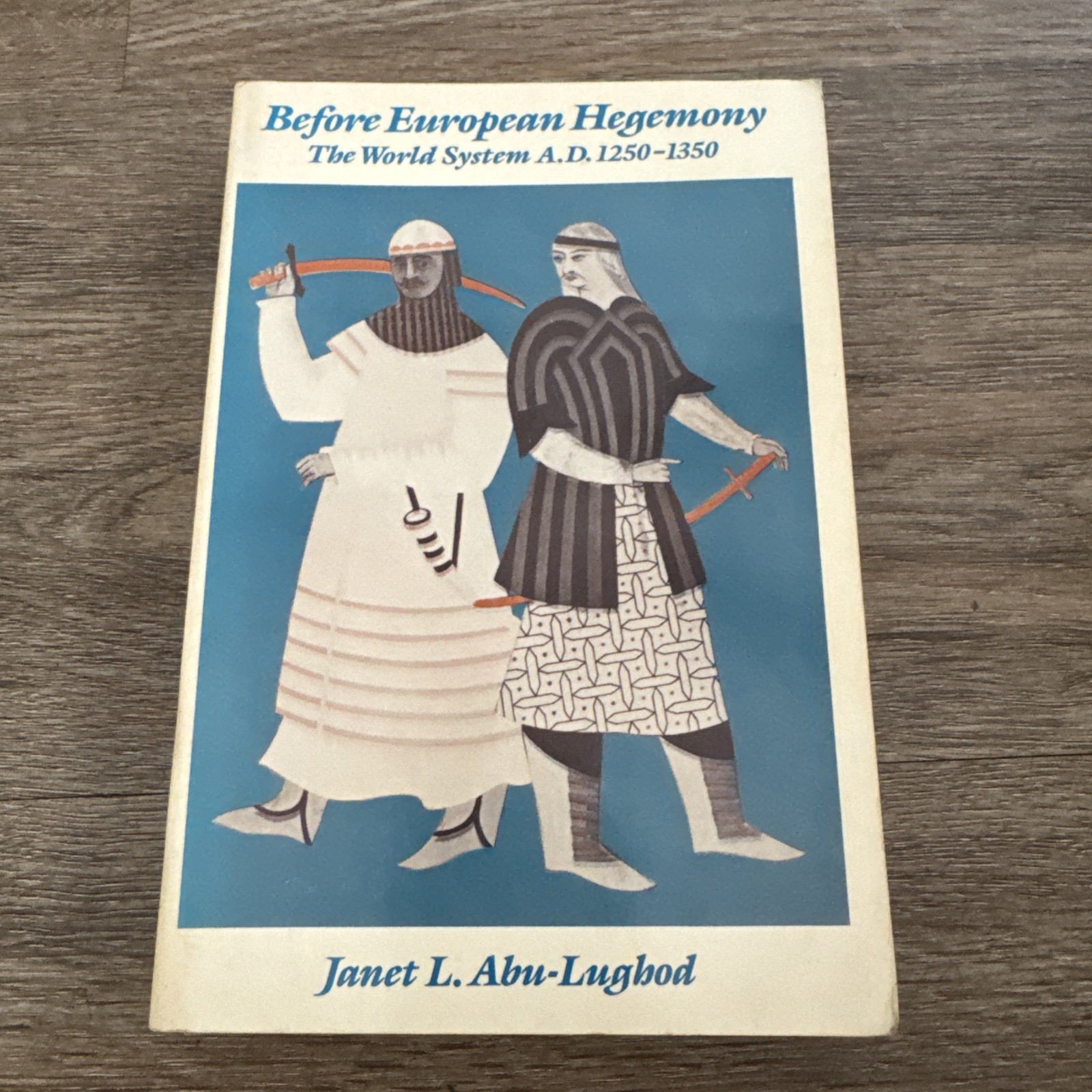 Before European Hegemony: The World System A.D. 1250-1350 – Paperback – GOOD