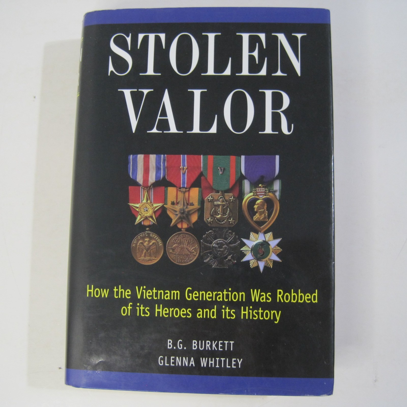 Stolen Valor by B.G. Burkett & Glenna Whitley SIGNED HC 1998 Vietnam Generation