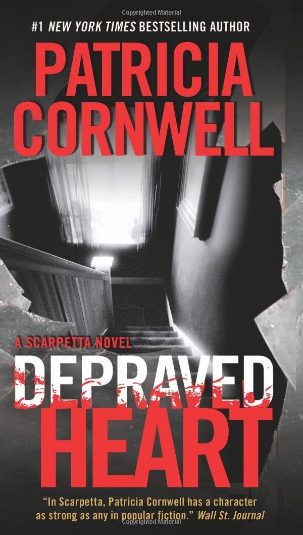 Depraved Heart: A Scarpetta Novel (Kay Scarpetta, 23)