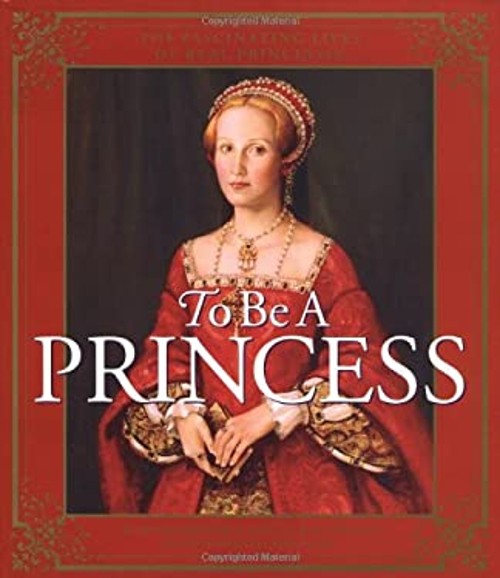 To Be a Princess Hardcover Hugh, Coulter, Laurie Brewster