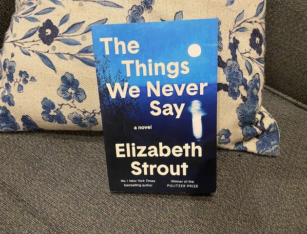 The Things We Never Say A Novel