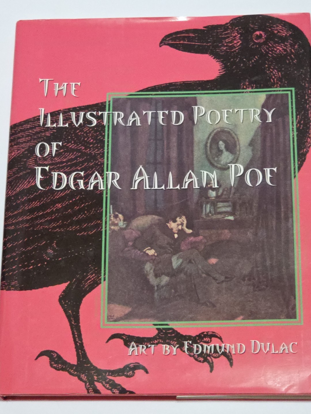 The Illustrated Poetry of Edgar Allan Poe by Poe, Edgar Allan 2001 Gramercy HCDJ