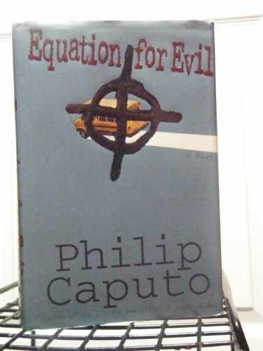 Equation for Evil: A Novel – Hardcover, by Caputo Philip – Acceptable n