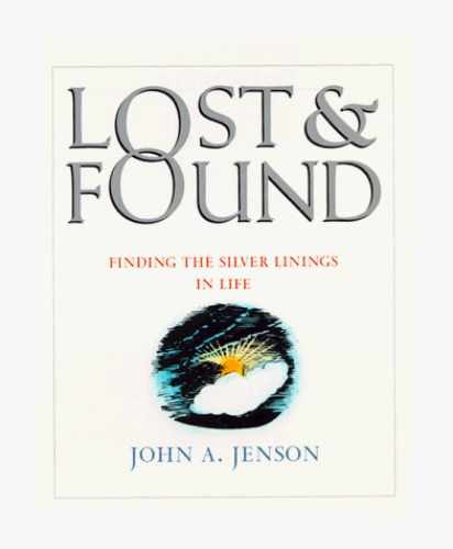 Lost & Found: Finding the Silver – Hardcover, by Jenson John A. – Very Good b