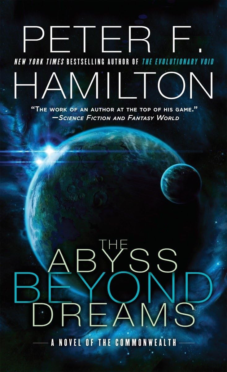 The Abyss Beyond Dreams: A Novel of the Commonwealth (Commonwealth: Chronicl…