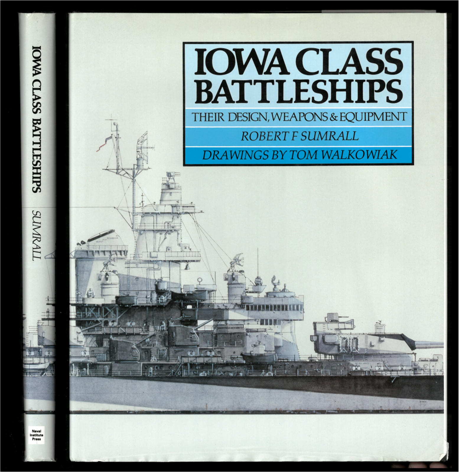 IOWA CLASS BATTLESHIPS Design Weapons Equipment Robert Sumrall 2000 HCDJ