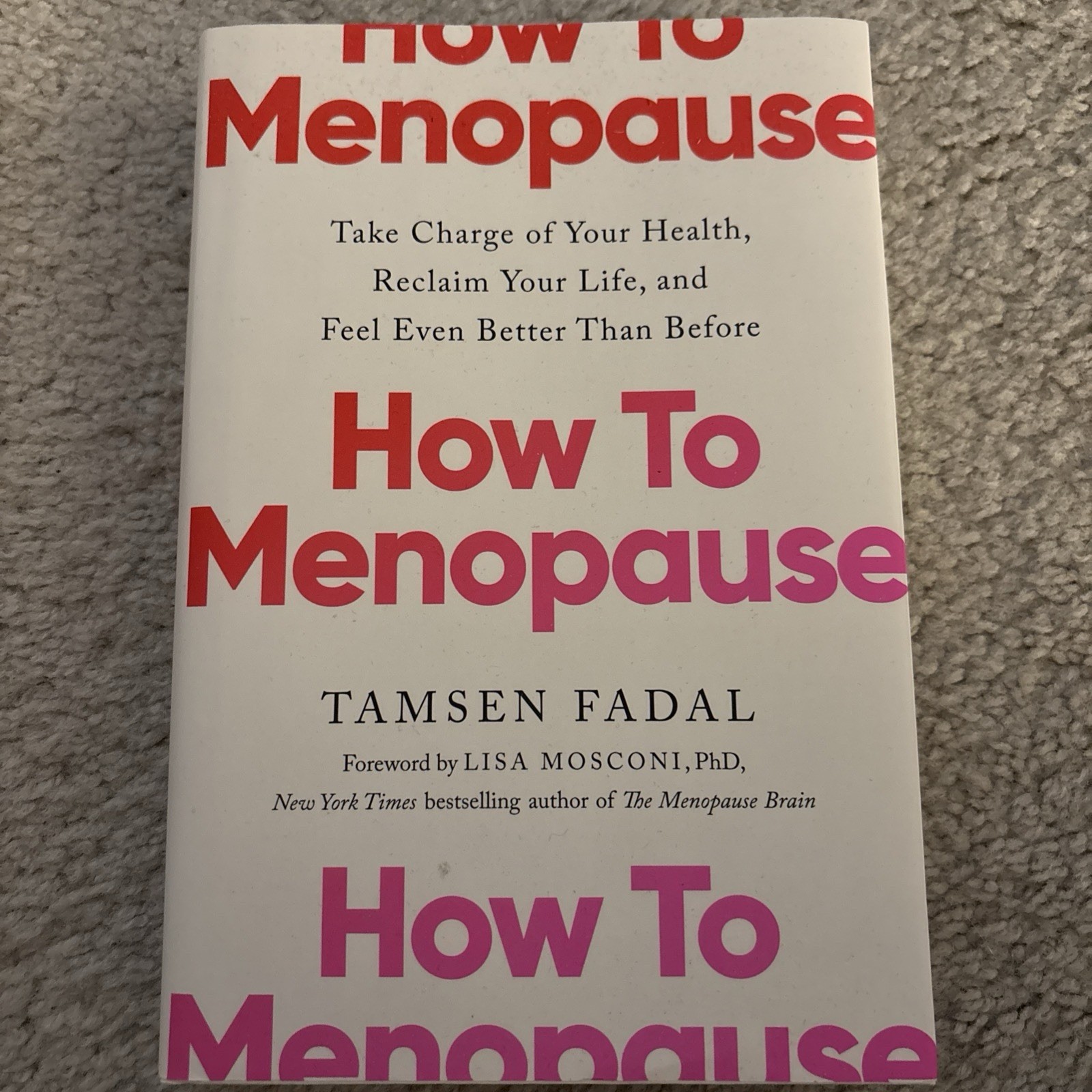 How To Menopause by Tamsen Fadal Hardcover Women’s Health Menopause Book