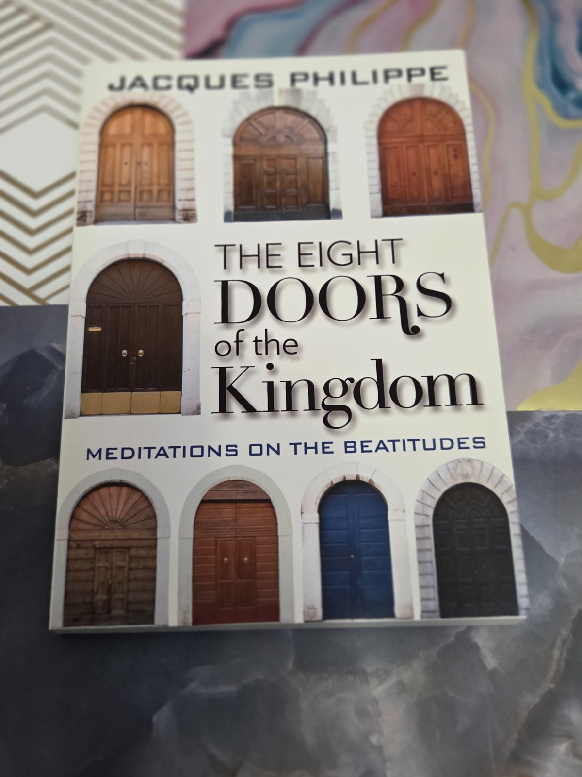 THE EIGHT DOORS OF THE KINGDOM, JACQUES PHILIPPE, TRADE PAPERBACK, 2018,