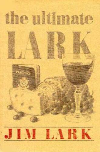 The Ultimate Lark: In Search of Epicurean Adventure – Hardcover – GOOD