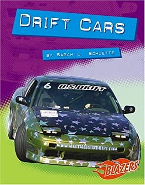 Drift Cars Reinforced Library Binding Sarah L. Schuette