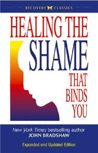 Healing the Shame that Binds You (Recovery Classics) – Paperback – VERY GOOD