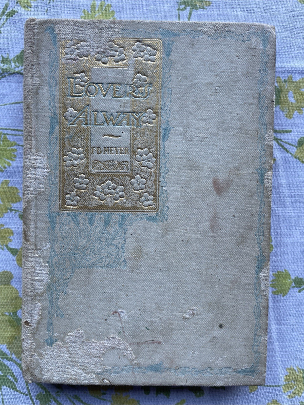 Lovers Alway by F. B Meyer (1912 Antique Wedding Fleming Revell HC 116 pages)