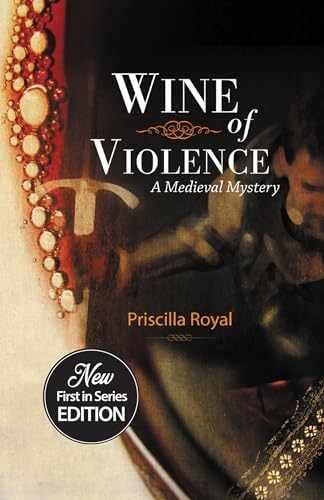 Wine of Violence (Medieval – Paperback, by Royal Priscilla – Very Good n
