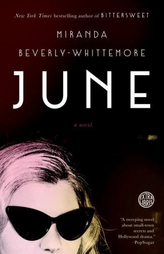 June : A Novel by Miranda Beverly-Whittemore (2017, UK-Trade Paper)