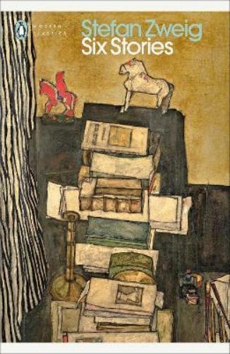 Stefan Zweig Six Stories (Paperback) Penguin Modern Classics