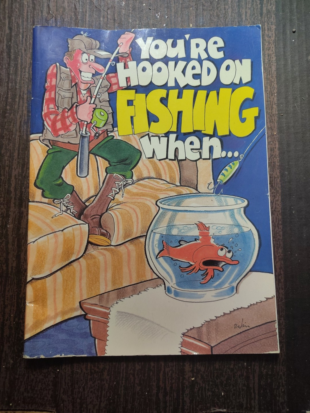 You’re Hooked on Fishing When… by Herbert I. Kavet (1991, Paperback)