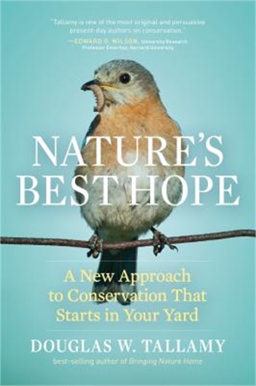 Nature’s Best Hope: A New Approach to Conservation That Starts in Your Yard (Har