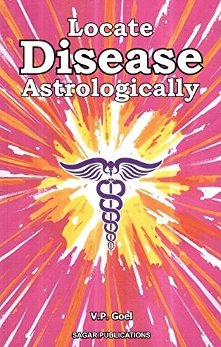 LOCATE DISEASE ASTROLOGICALLY By V. P. Goel **BRAND NEW**