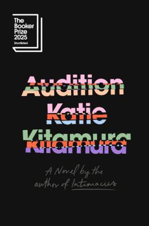 Audition : A Novel Hardcover Katie Kitamura