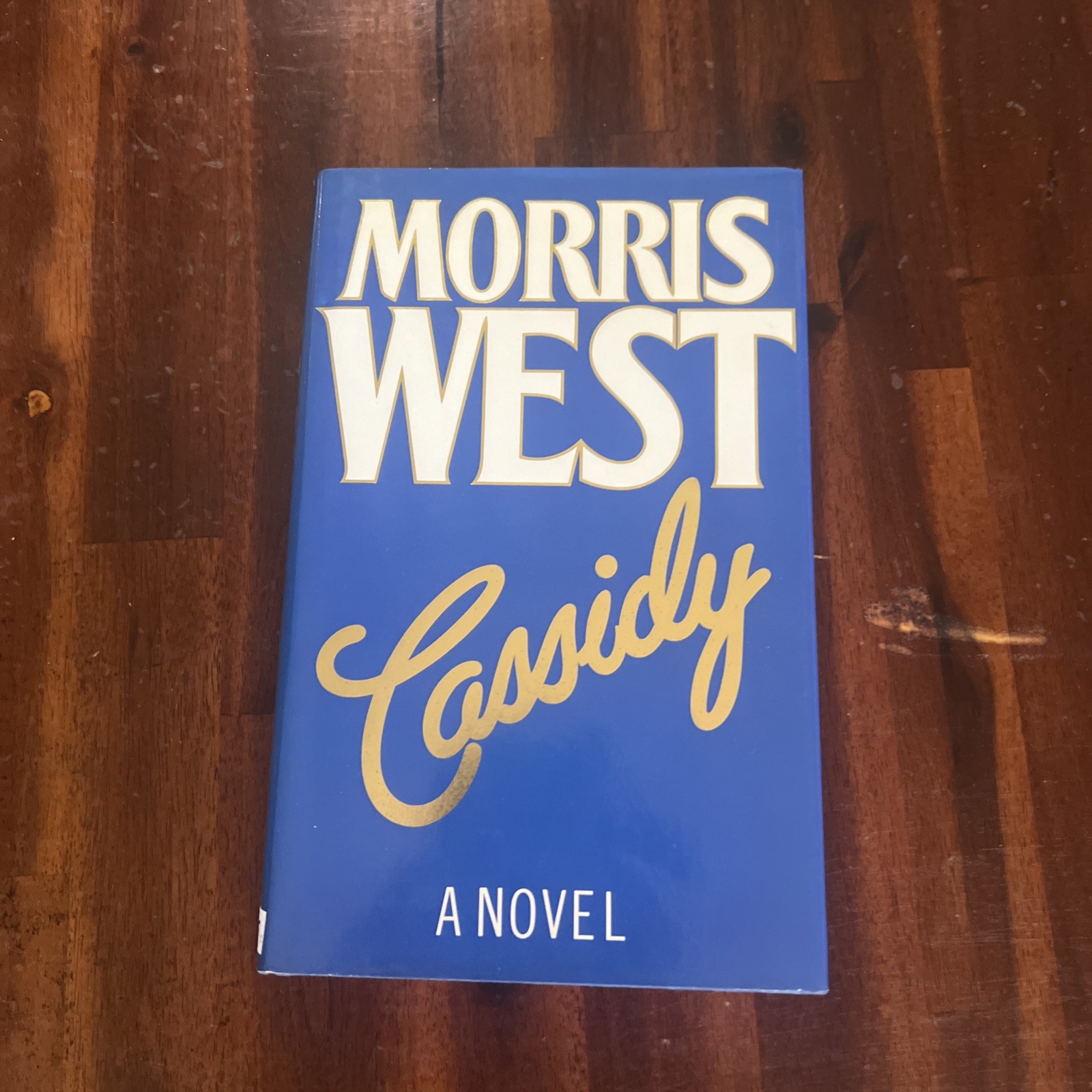 Cassidy By Morris West 1st Edition Vintage Hardcover 1986 20bookj
