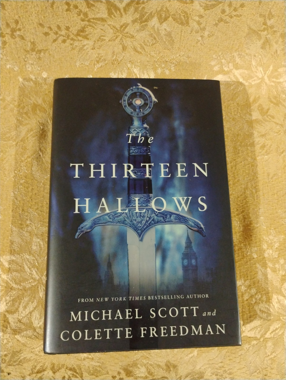 The Thirteen Hallows by Michael Scott & Collette Freedman ~ 2011 Hardcover Book