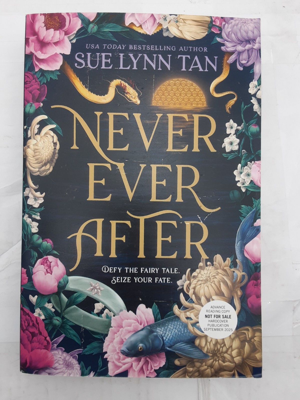 Never Ever After by Sue Lynn Tan ARC 9/2025 Unused
