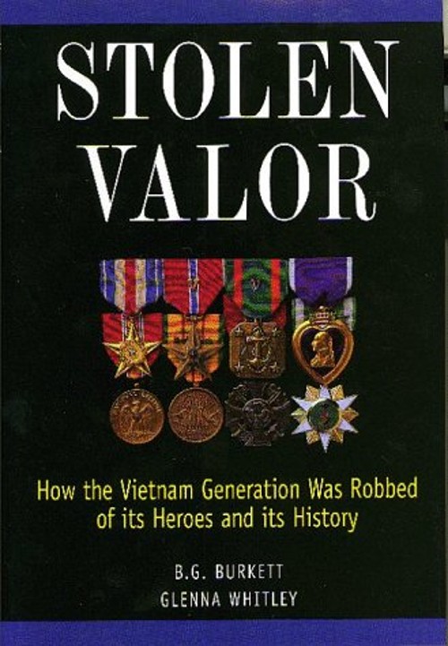 Stolen Valor : How the Vietnam Generation Was Robbed of Its Heroe