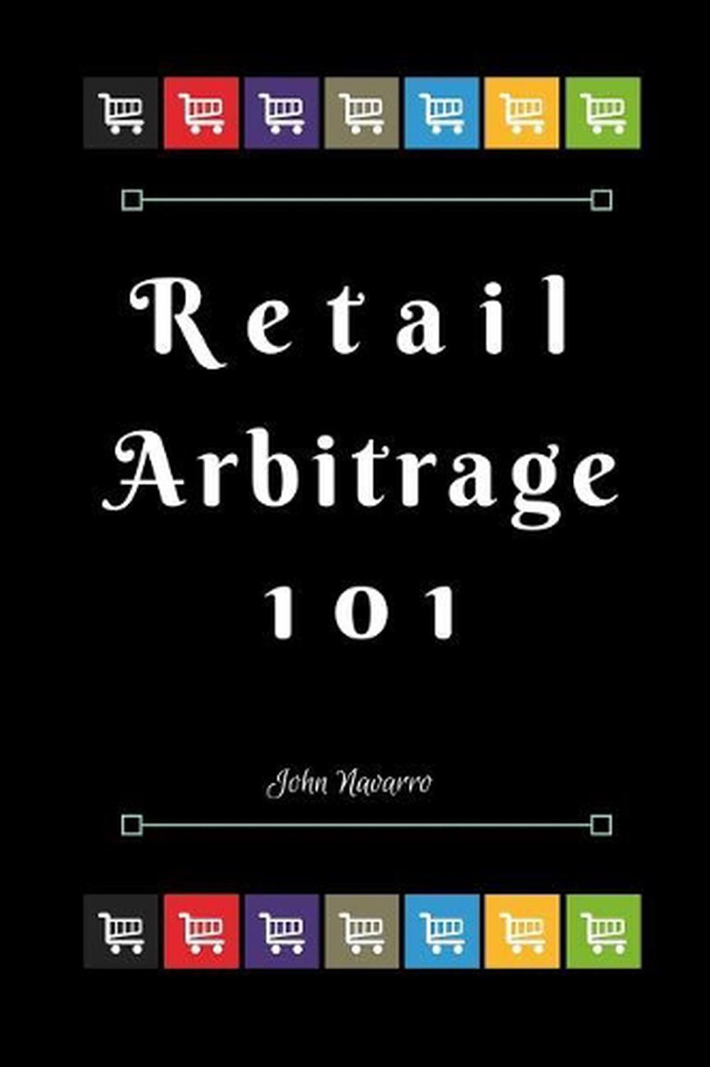 Retail Arbitrage 101 by John Navarro (English) Paperback Book