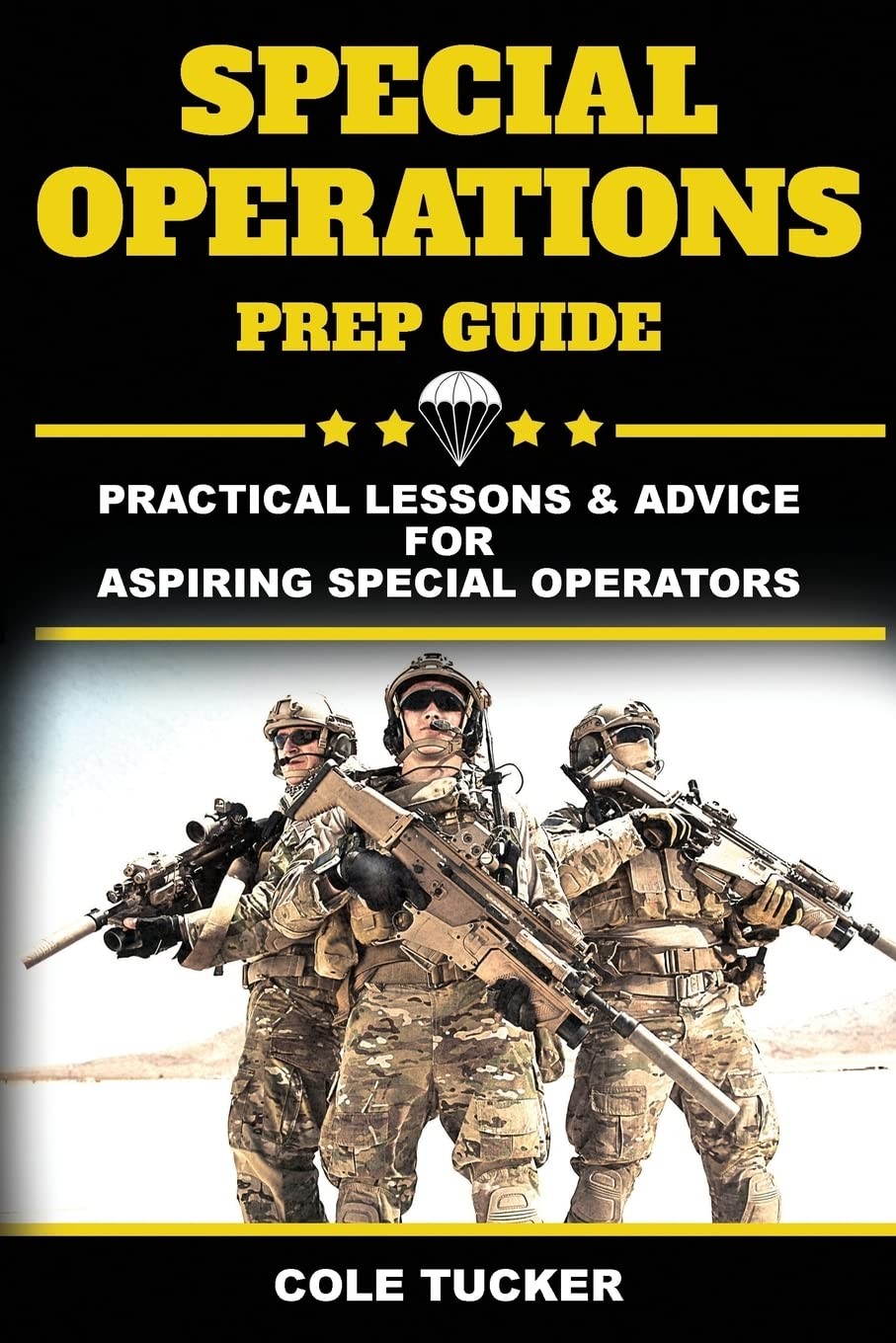 Special Operations Prep Guide – Tucker, Cole – Good – See condition notes