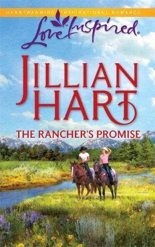 The Rancher’s Promise; The Granger Family R- 0373876017, Jillian Hart, paperback