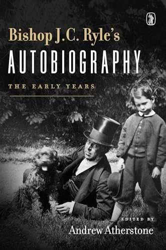 Bishop J. C. Ryle’s Autobiography – Hardcover, by Ryle BP. John – Very Good b