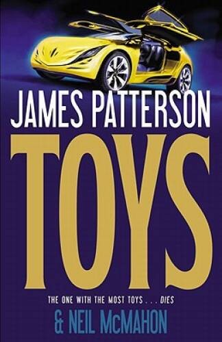 Toys – Hardcover By Patterson, James – GOOD