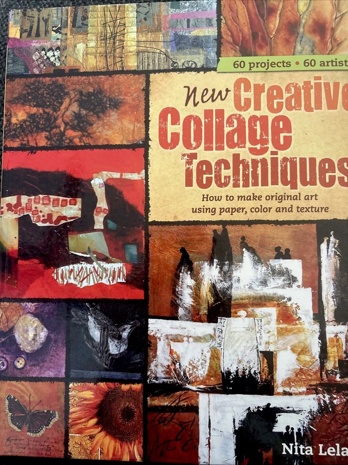 New Creative Collage Techniques: How to Make Original Art Using Paper, Very Good