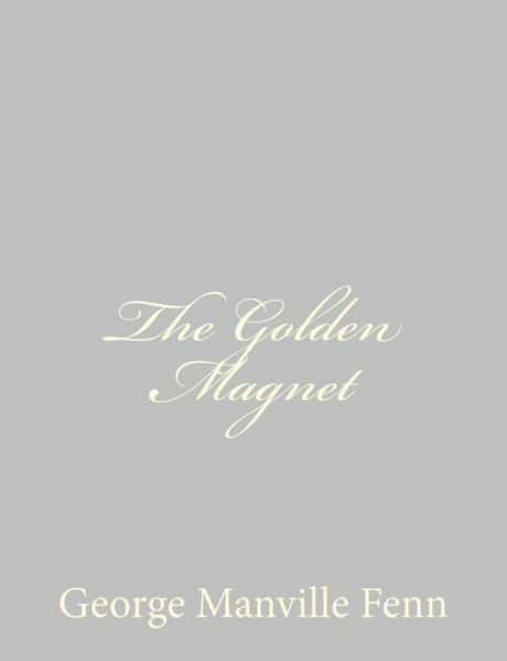 The Golden Magnet