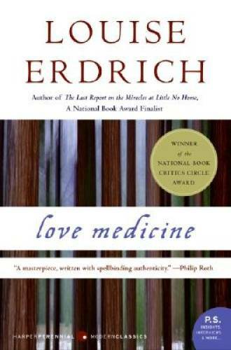 Love Medicine (Perennial Modern Classics) – Paperback By Erdrich, Louise – GOOD