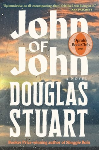 John of John (Oprah’s Book Club) by Douglas Stuart: New