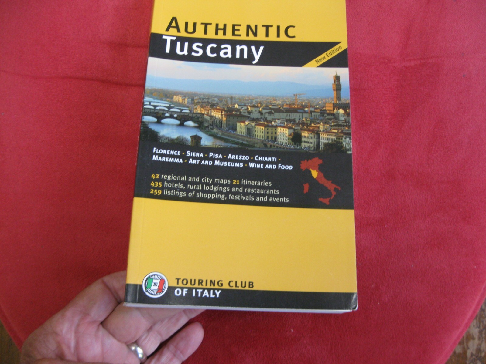 Authentic Tuscany, New Edition, 2009, Like New, 252 Pages