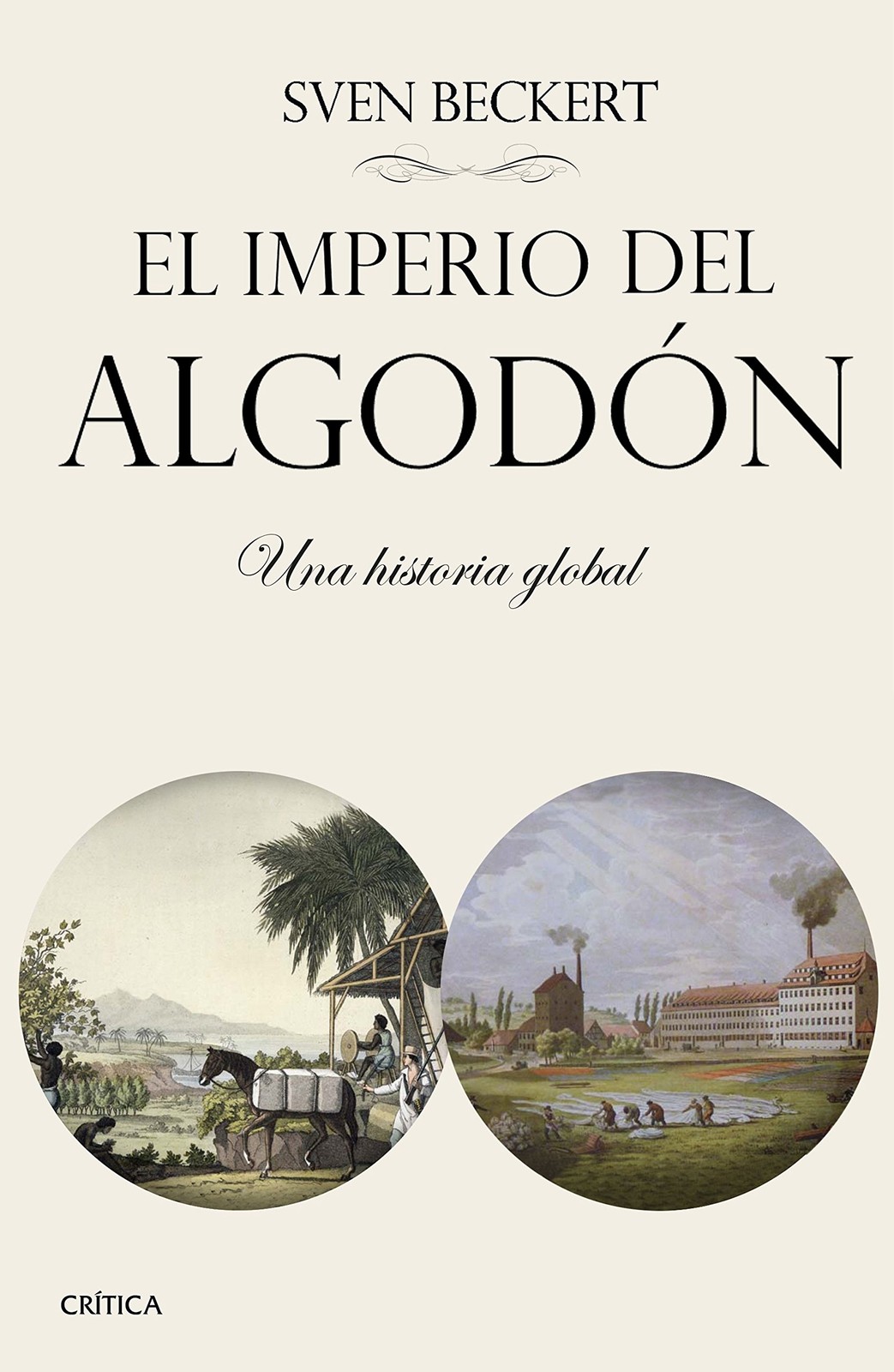 El imperio del algodón: Una historia global