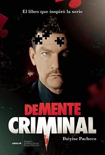 DEMENTE CRIMINAL (SPANISH EDITION) By Ibeyise Pacheco *Excellent Condition*