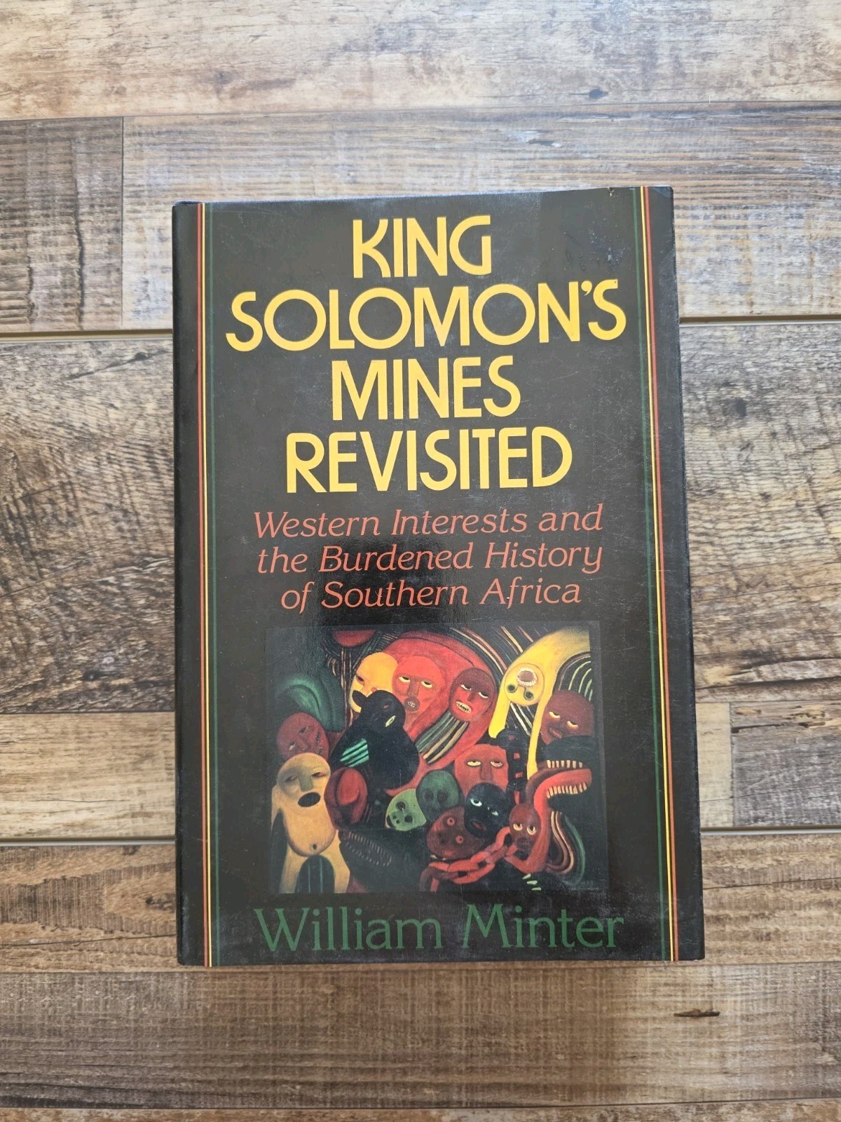 King Solomon’s Mines Revisited – William Minter – Hardcover