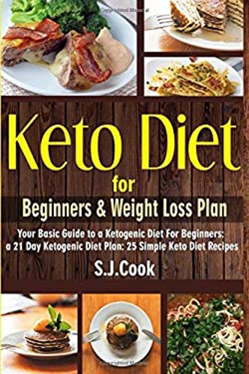 Keto Diet for Beginners and Weight Loss Plan : Your Basic Guide t