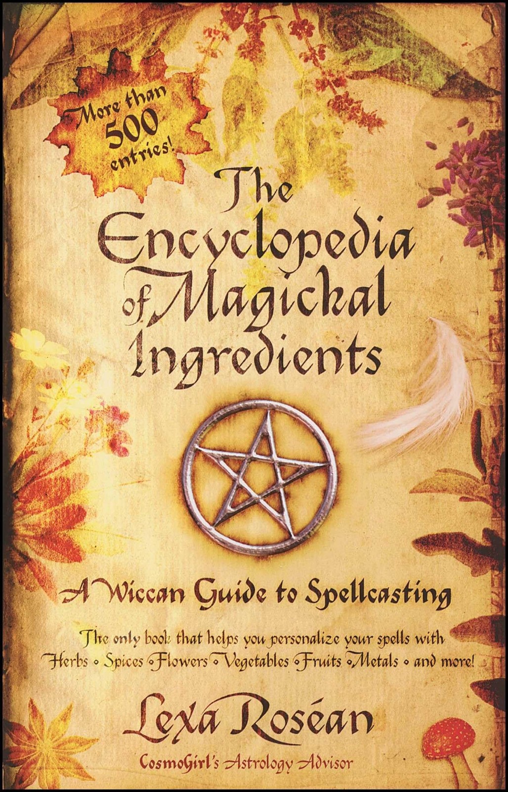 The Encyclopedia of Magickal Ingredients: A Wiccan Guide to Spellcasting – p…