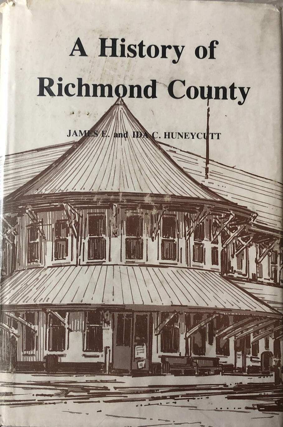 ‘A History of Richmond County’ North Carolina, Huneycutt 1976 HC/DJ, ex-lib