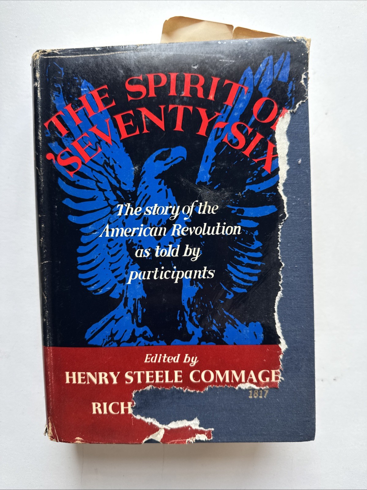 The Spirit of ‘Seventy-Six The Story of the American Rev. As Told By Participant