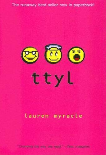 Ttyl – Paperback By Myracle, Lauren – GOOD