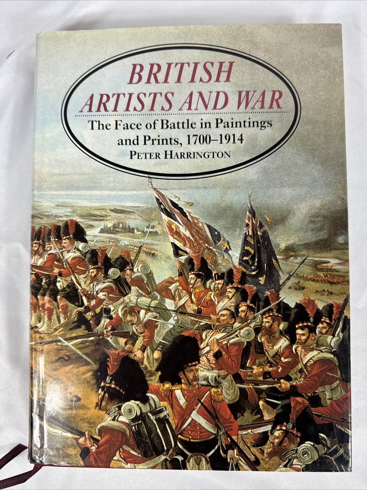 British Artists and War: The Face of Battle in Paintings & Prints, 1700-1914 HC